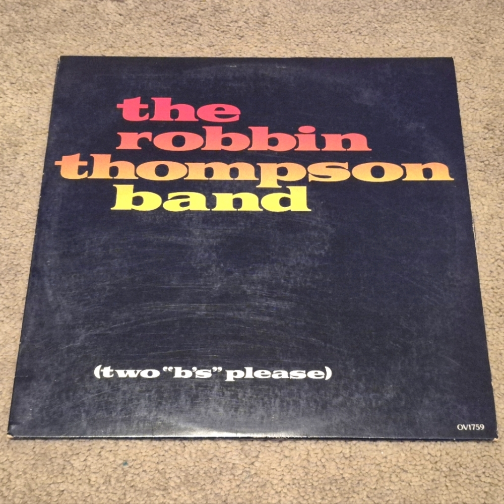 The Robbin Thompson Band 'two "b's" please' Vinyl Record